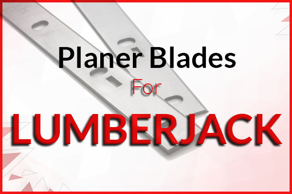 Planer Blades for Lumberjack Machines
