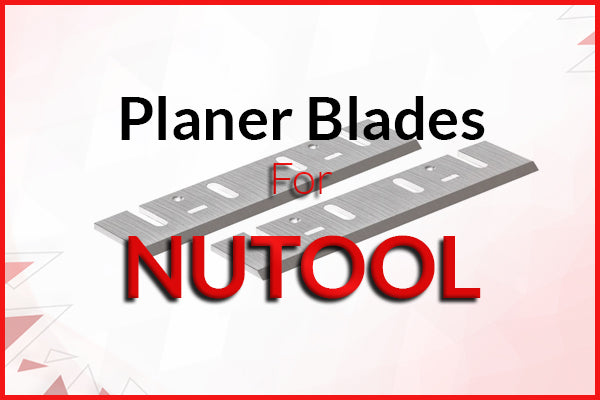 Planer Blades for NuTool Machines