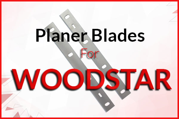Planer Blades for Woodstar Machines