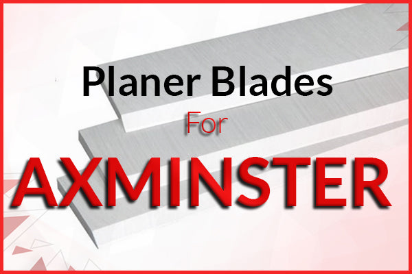 Planer Blades for Axminster Machines